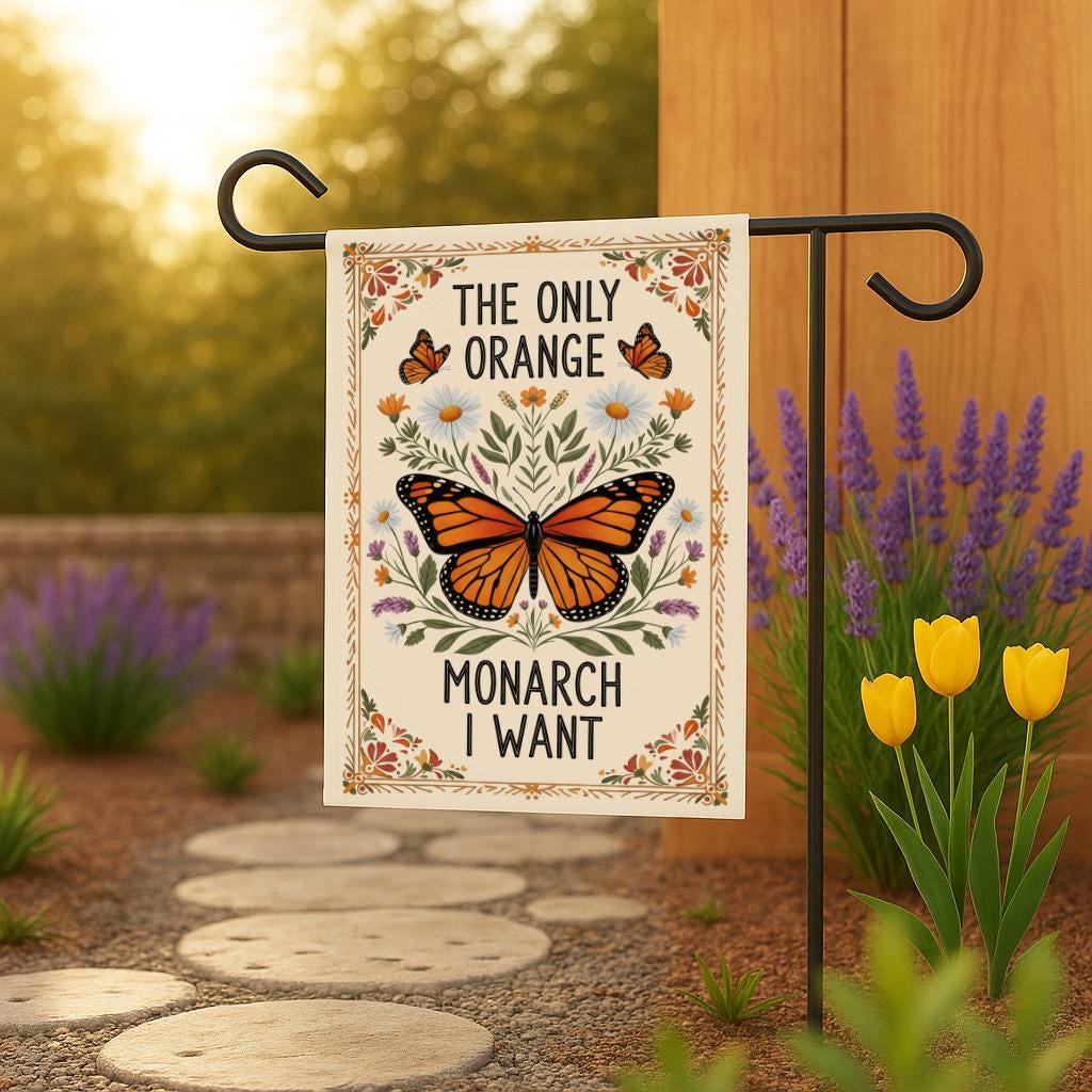 Butterfly Garden Flag, The Only Orange Monarch I Want Outdoor Yard Decor, Funny Insect Quote Flag, Spring Summer Nature Lawn Decoration Gift